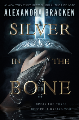 Alexandra Bracken: Silver in the Bone (2023, Random House Children's Books)