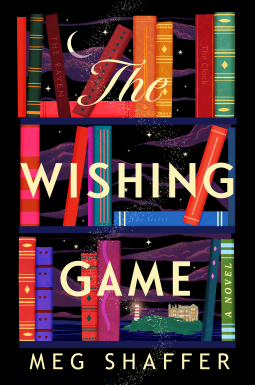 Meg Shaffer: The Wishing Game (2023, Ballatine Books)