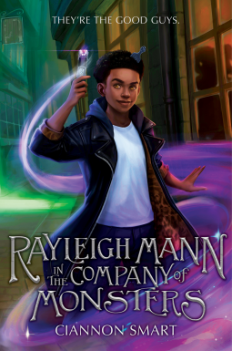Ciannon Smart: Rayleigh Mann in the Company of Monsters (2023, HarperCollins Publishers)