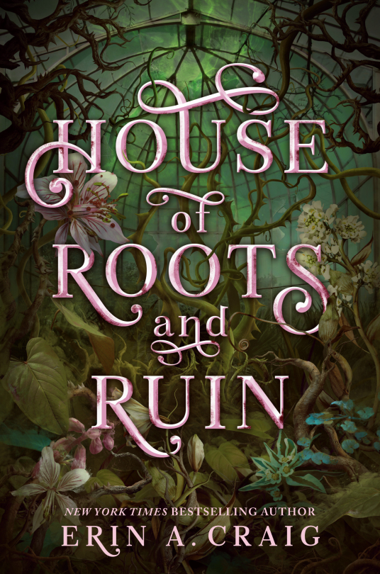 Erin A. Craig: House of Roots and Ruin (2023, Random House Publishing Group)