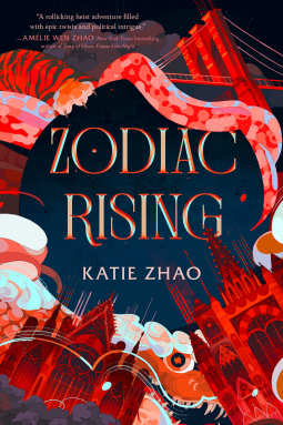 Katie Zhao: Zodiac Rising (2024, Random House Children's Books)
