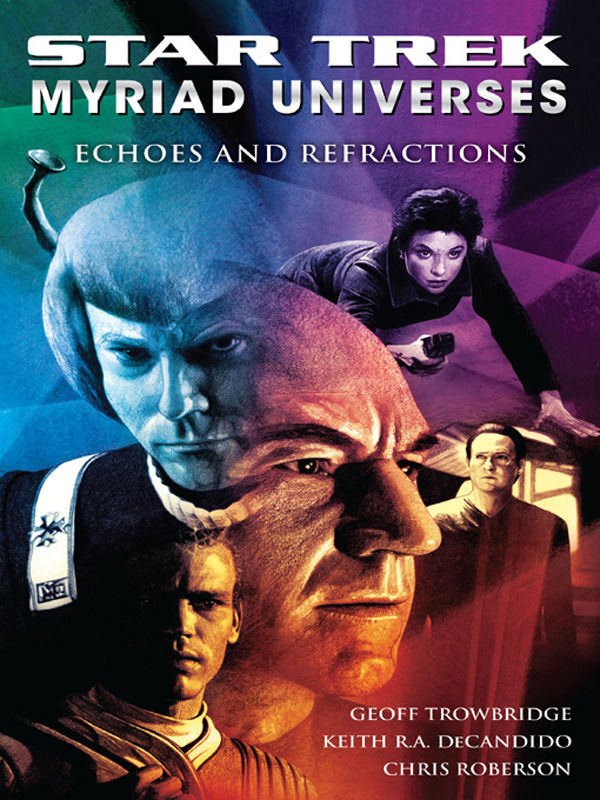 Keith R. A. DeCandido, Chris Roberson, Geoff Trowbridge: Star Trek : Myriad Universes #2 (EBook, 2008, Simon & Schuster, Limited)