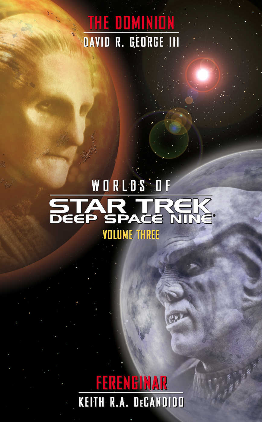 Keith R. A. DeCandido, David R. George III: Star Trek : Deep Space Nine : Worlds of Deep Space Nine #3 (EBook, 2005, Simon & Schuster, Limited)