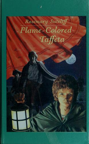 Rosemary Sutcliff: Flame-colored taffeta (1986, Farrar, Straus, and Giroux)