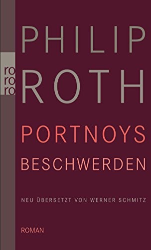 Portnoys Beschwerden (Paperback, 2011, Rowohlt Taschenbuch)