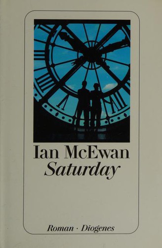 Ian McEwan: Saturday (Hardcover, German language, 2005, Diogenes)