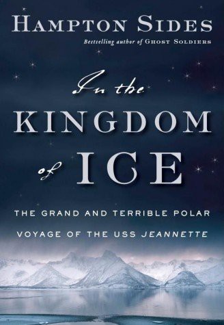 Hampton Sides: In the Kingdom of Ice (Paperback, 2014, Random House Large Print)