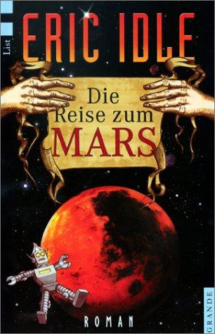Die Reise zum Mars. (Paperback, German language, 2000, Ullstein TB-Vlg)