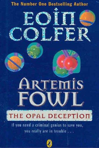 Eoin Colfer: The Opal Deception (Artemis Fowl) (2005, Puffin)