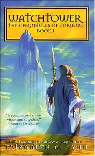 Elizabeth A. Lynn: The Watchtower (Paperback, 2004, I Books)