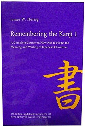James Heisig, Tanya Sienko: Remembering the kanji (2011, University of Hawaii Press)