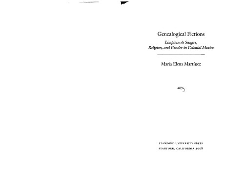 María Elena Martínez: Genealogical fictions (2008, Stanford University Press)