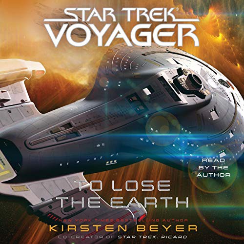 Kirsten Beyer: To Lose the Earth (AudiobookFormat, 2020, Simon & Schuster Audio)
