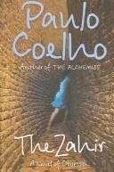 Paulo Coelho: The Zahir  (Paperback, 2006, HarperCollins Publishers Canada, Limited)