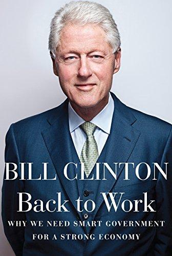 Bill Clinton: Back to Work (2011)