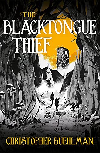 Christopher Buehlman: The Blacktongue Thief (Paperback)