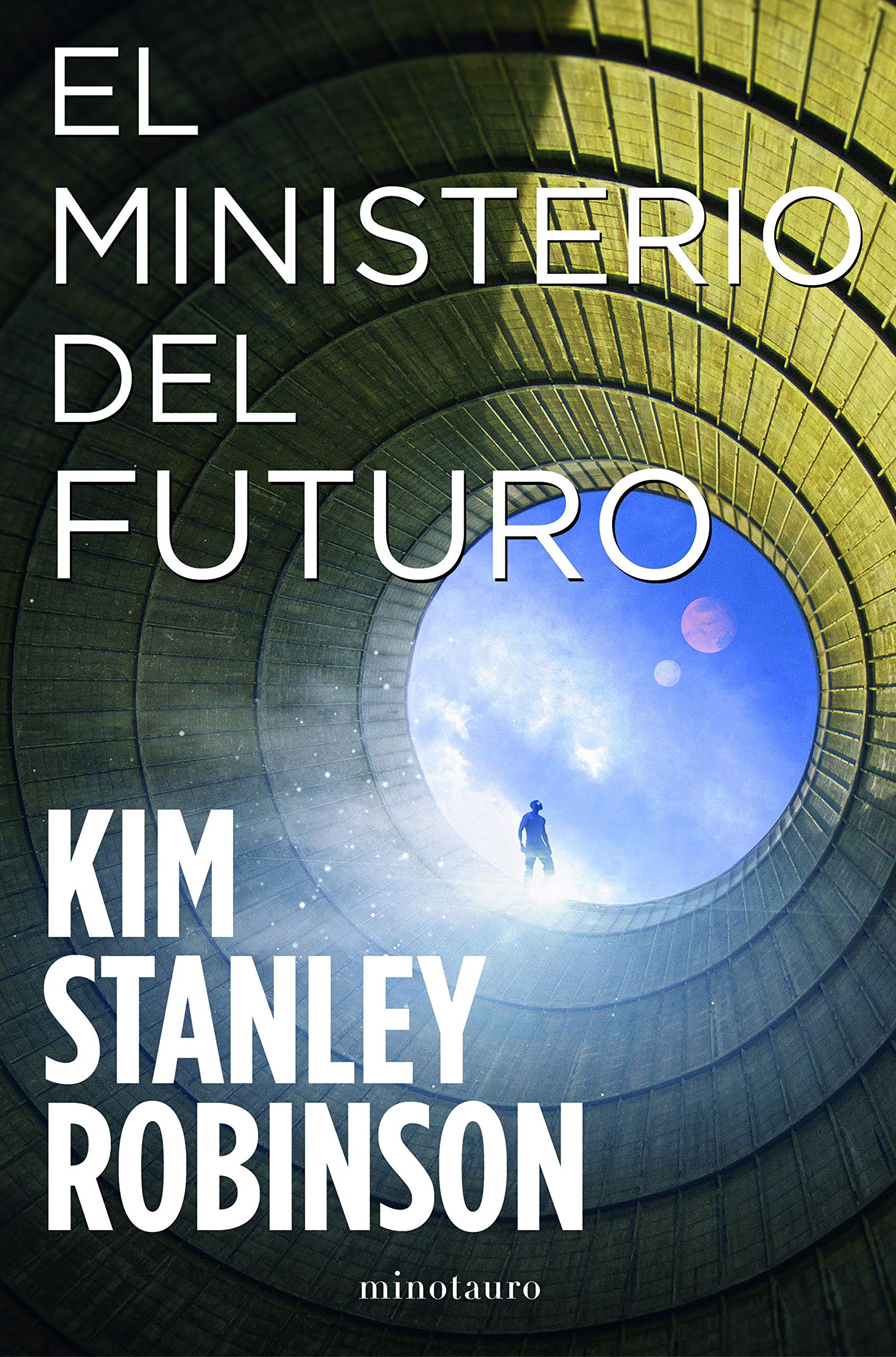 Kim Stanley Robinson: El Ministerio del Futuro (Biblioteca Kim Stanley Robinson) (Spanish Edition) (Spanish language, 2021)