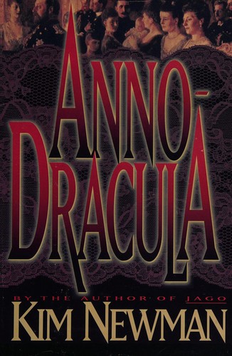 Kim Newman: Anno-Dracula (1993, Carroll & Graf Publishers)
