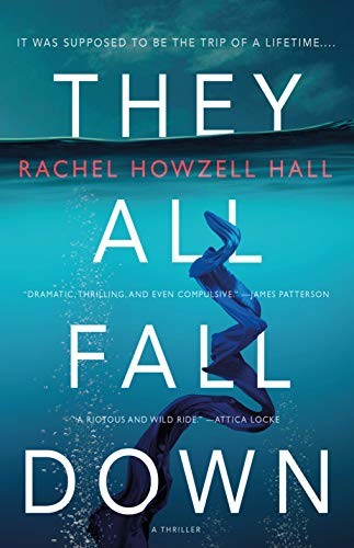 Rachel Howzell Hall: They All Fall Down (Hardcover, 2019, Forge Books)
