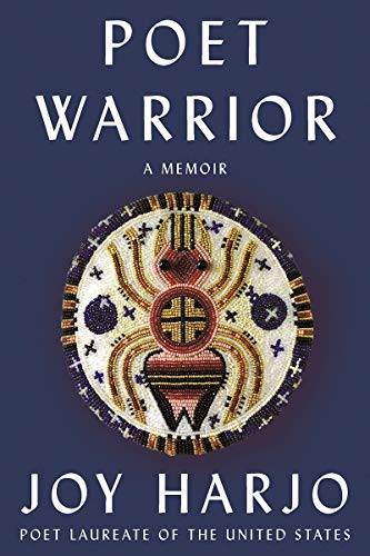 Joy Harjo: Poet Warrior (Hardcover, 2021, W. W. Norton & Company)