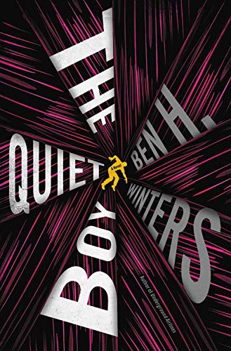 Ben H. Winters: The Quiet Boy (Hardcover, 2021, Mulholland Books)