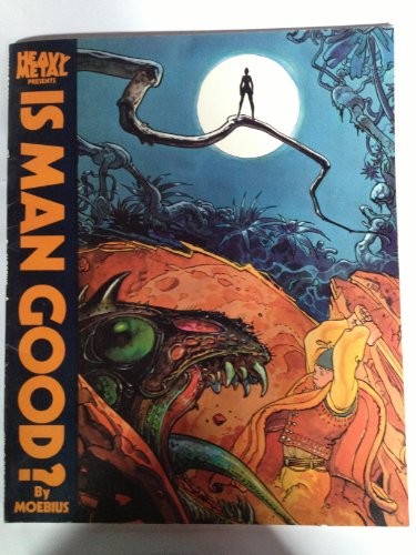 Jean Giraud: Is man good? (A Heavy Metal Book) (1978, distributed by Two Continents Pub. Group, Heavy Metal)
