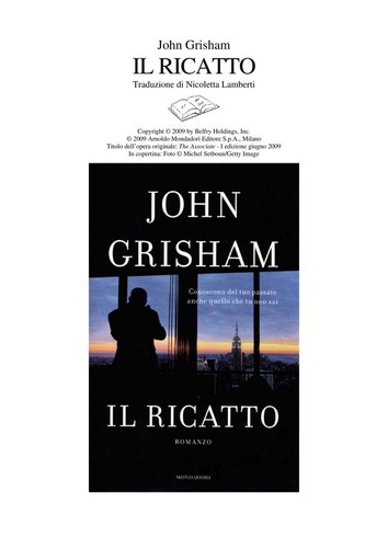 John Grisham: Il ricatto (Italian language, 2009, Mondadori)