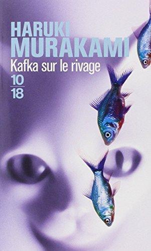 Haruki Murakami: Kafka sur le rivage (French language, 2006, 10/18)