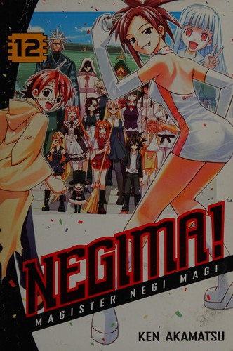 Ken Akamatsu: Negima!. (GraphicNovel, 2006, Del Rey/Ballantine Books)