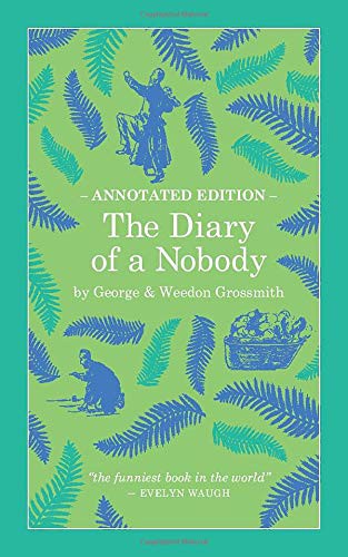 George & Weedon Grossmith, George Grossmith, Weedon Grossmith, E O Higgins, E O Higgins, E O Higgins: The Diary of a Nobody (Paperback, 2019, Independently published)