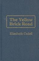 Elizabeth Cadell: Yellow Brick Road (Hardcover, 1983, Amereon Limited)