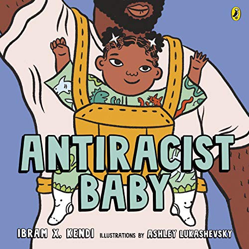 Ibram X. Kendi: Antiracist Baby (Paperback, 2021, Puffin)