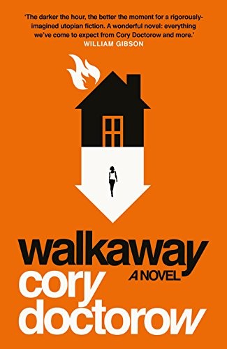 Cory Doctorow: Walkaway (2018, Head of Zeus)