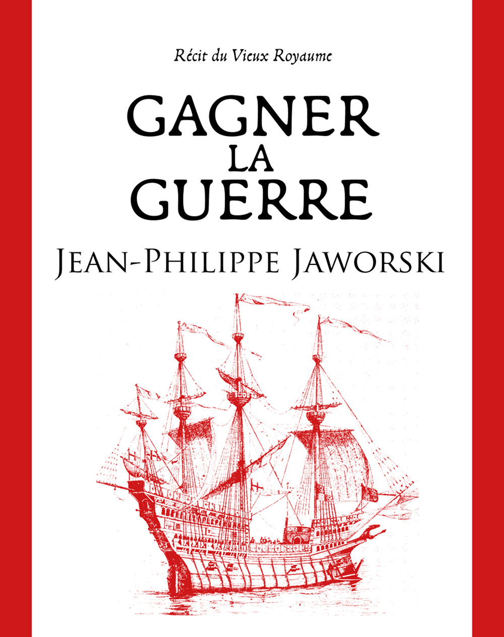 Jean-Philippe Jaworski: Gagner la guerre (EBook, French language, 2012)