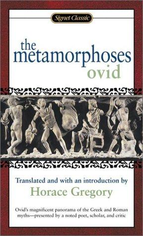 Publius Ovidius Naso: The metamorphoses (2001, Signet Classic)