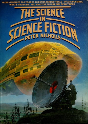 Brian Stableford, David Langford, Peter Nicholls: The Science in science fiction (1983, Knopf)