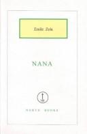 Émile Zola: Nana (Hardcover, 2002, North Books)