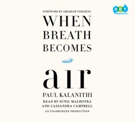 Paul Kalanithi: When Breath Becomes Air (2016, Books on Tape)