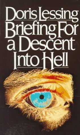 Doris Lessing: Briefing for a descent into hell (1981)