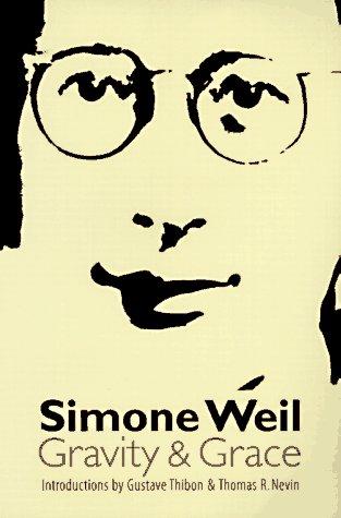 Simone Weil: Gravity and grace (1997, University of Nebraska Press)