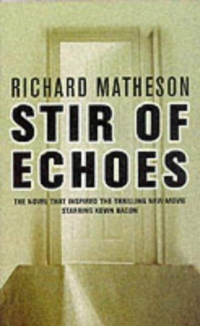 Richard Matheson: A Stir of Echoes (Paperback, 2000, Boxtree Ltd)