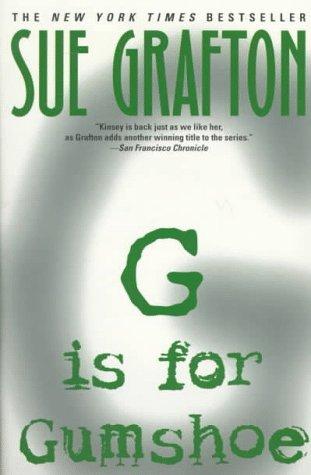 Sue Grafton: G Is for Gumshoe (Kinsey Millhone Mysteries) (1997, Ballantine Books)