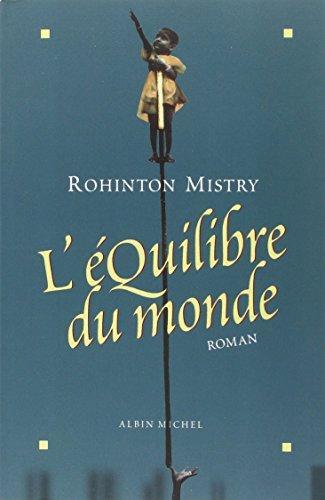Rohinton Mistry: L'équilibre du monde (Paperback, French language, 1998, Albin Michel)