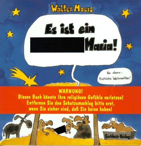 Es ist ein Arschloch, Maria. (Hardcover, German language, 1999, Eichborn)