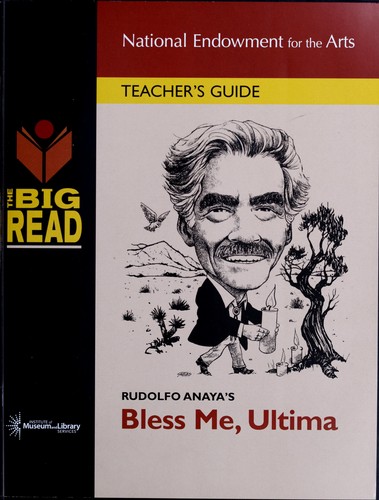 Catherine Tousignant: Rudolfo Anaya's Bless me, Ultima (2006, National Endowment for the Arts)