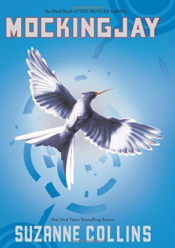 Suzanne Collins: Mockingjay (The Hunger Games, #3) (2010, Scholastic Press)
