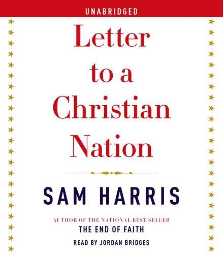 Sam Harris: Letter to a Christian Nation (AudiobookFormat, 2006, Simon & Schuster Audio)