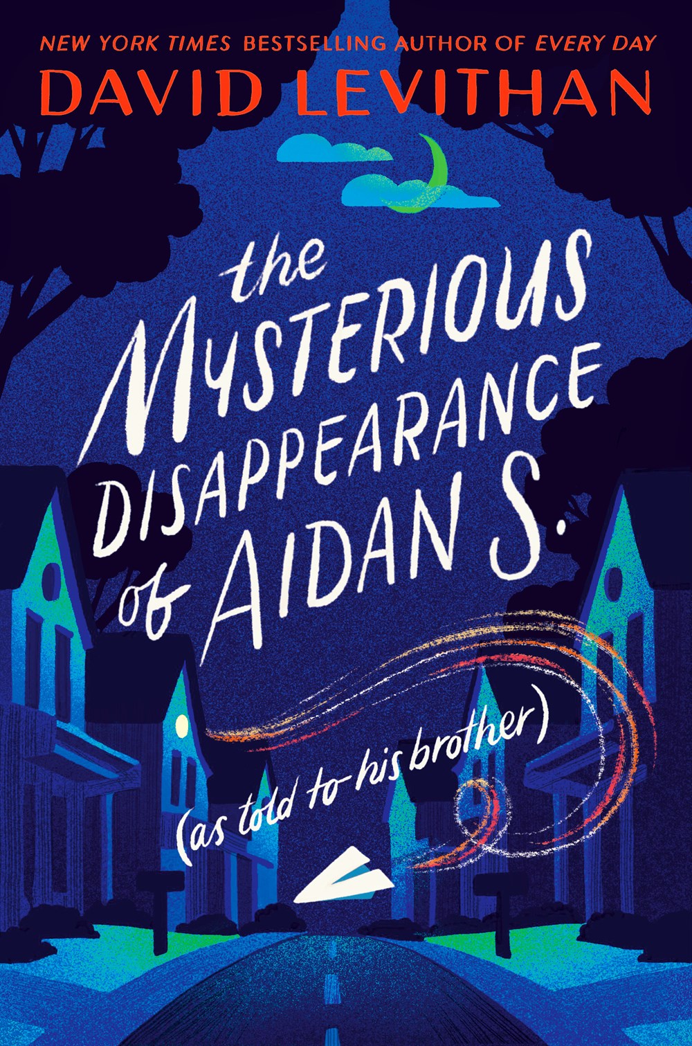 David Levithan: The Mysterious Disappearance of Aidan S. (2021, Knopf Books for Young Readers)
