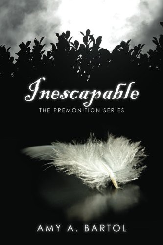 Mrs. Amy A Bartol: Inescapable (Paperback, 2011, CreateSpace Independent Publishing Platform)