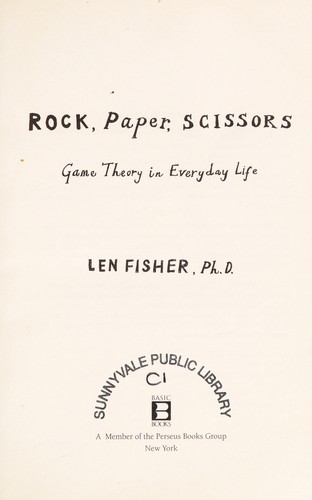 Len Fisher: Rock, paper, scissors (2008, Basic Books)